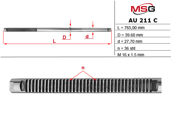 MSG - AU211C - Шток рулевой рейки с ГУР AUDI A4 95-01, SKODA SUPER B 02-, VW PASSAT 96-05 MSG - AU211C - Шток рулевой рейки с ГУР AUDI A4 95-01, SKODA SUPER B 02-, VW PASSAT 96-05